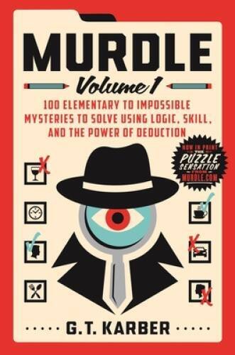 Murdle: Volume 1: 100 Elementary to Impossible Mysteries to Solve Using L – GOOD