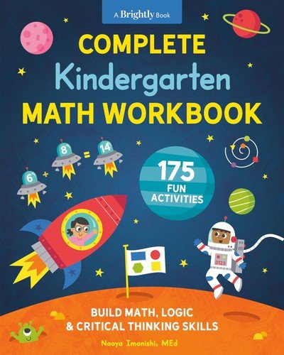Complete Kindergarten Math Workbook: 175 Fun Activities to Build Math, Logic…