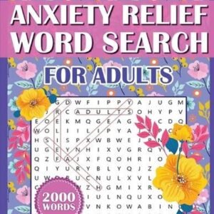 Anxiety Relief Word Search Book For Adults: Large Print Puzzles for Adults, Teen