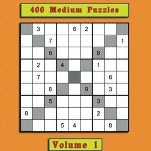 400 Medium Sudoku-X Puzzles Volume 1: Like Sudoku? Then you will