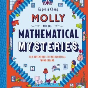 Molly and the Mathematical Mysteries: Ten Interactive Adventures in...
