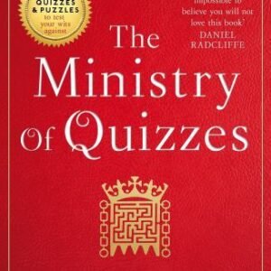 The Ministry of Quizzes: The ultimate compendium for puzzlers and quiz solvers