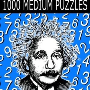 SUDOKU PUZZLE BOOK, 1,000 MEDIUM PUZZLES: BARGAIN SIZED By Sudoku Puzzle Books