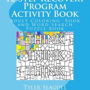 12 Step Recovery Program Activity Book: Adult Coloring Book and Word Search Puzz