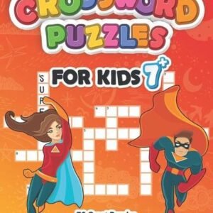 Crossword Puzzles for Kids: Puzzle Book for Ages 7 and Up - 70 Great Puzzles wit