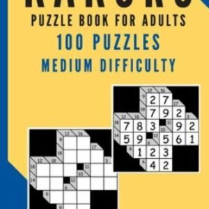 Kakuro Puzzl For Adults: 100 Puzzles Medium Difficulty for Beginner to Interm...