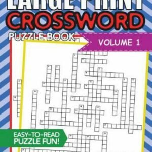 Large Print Crossword Puzzl: Crossword Puzzls for Adults Large Print Brain Te...