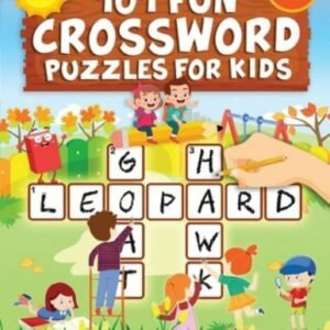 101 Fun Crossword Puzzles for Kids: First Children Crossword Puzzl for Kids A...