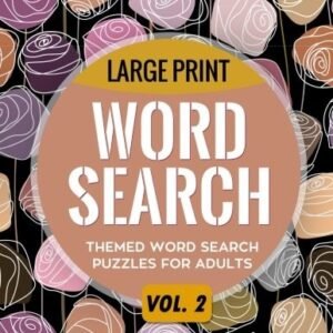 LARGE PRINT WORD SEARCH VOL. 2: THEMED WORDSEARCH PUZZLES By Jacus Leon Leon NEW
