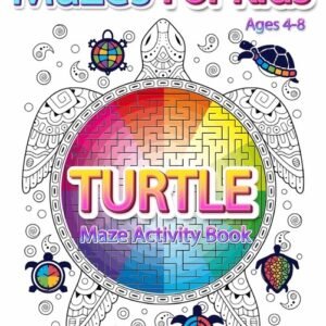 Mazes For Kids Ages 4-8: Turtle Maze Activity Book - 4-6, 6-8 - Workbook Fo...