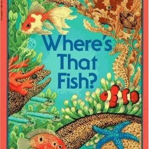 Fish, Where's That Fish? (Hide And Seek Science #3) - Chardiet, Bernice - Ac...