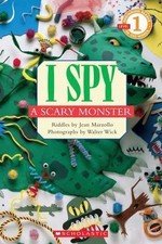 I Spy a Scary Monster (Scholastic Reader, Level 1) by Marzollo, Jean