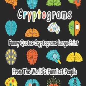 Cryptograms: 200 cryptograms puzzle books for adults large print, Funny Quotes C
