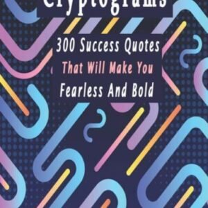 Cryptograms: 300 cryptograms puzzls for adults large print, Success Quotes Cr...