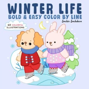 Winter Life Color by Line: Bold and Easy Coloring Book for Adults and Kids with