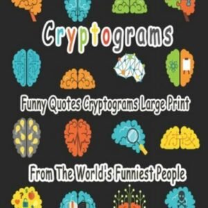 Cryptograms: 200 cryptograms puzzls for adults large print, Funny Quotes Cryp...