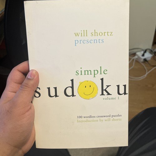 Will Shortz Presents Simple Sudoku Volume 1 Vol. 1 : 100 Wordless Crossword…