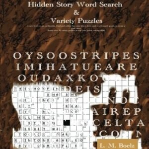 HIDDEN STORY WORD SEARCH AND VARIETY PUZZLES By L M Boelz **BRAND NEW**