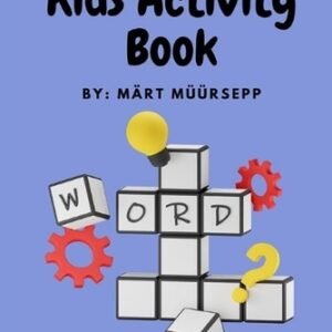Kids Activity Book by M?rt M??rsepp Paperback Book