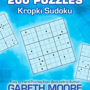 KROPKI SUDOKU: 200 PUZZLES By Gareth Moore **BRAND NEW**