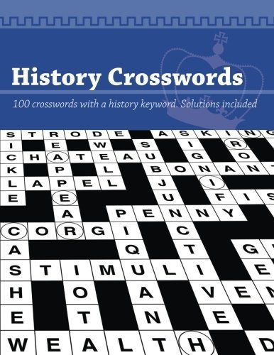 History Crosswords: 100 History keyword puzzles By Media, Clarit