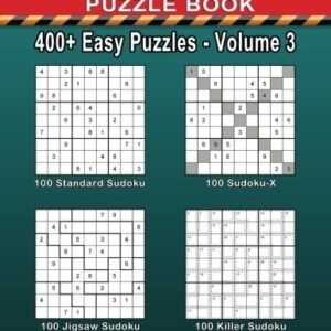 VARIETY SUDOKU PUZZLE BOOK 400+ EASY PUZZLES VOLUME 3: By Linda Robson & Lion