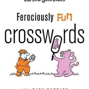 The New York Times Ferociously Fun Crosswords: 150 Easy Puzzles (Paperback or So