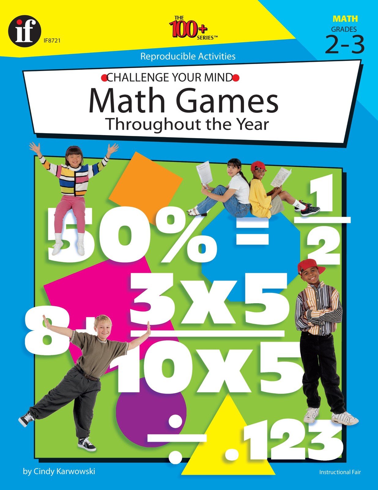 Math Games Throughout the Year, Grades 2 – 3 (The 100+ Series™)
