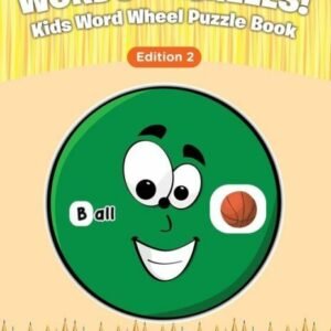 Words and Wheels! Kids Word Wheel Puzzle Book Edition 2