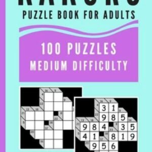 Kakuro Puzzl For Adults: 100 Puzzles Medium Difficulty for Kakuro Lovers and ...