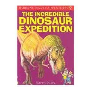 INCREDIBLE DINOSAUR EXPEDITION (USBORNE PUZZLE ADVENTURES) By Karen Dolby VG