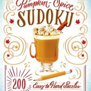 Will Shortz Presents Pumpkin Spice Sudoku: 200 Easy to Hard Puzzles (Paperback o