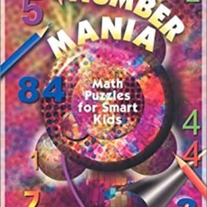 Number Mania: Math Puzzles for Smart Kids Edward Godwin