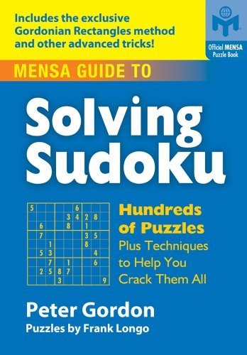 MENSA GUIDE TO SOLVING SUDOKU: HUNDREDS OF PUZZLES PLUS By Frank Longo & Peter