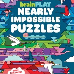 Brainplay Nearly Impossible Puzzles: Highlights Puzzle Book for Kids with Super