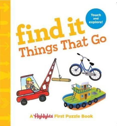 Find It Things That Go: Baby’s First Puzzle Book (Highlights(TM) Find It  – GOOD