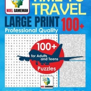 Time to Travel Word Search Puzzles for Adults: LARGE PRINT T... by Gameman, Noel