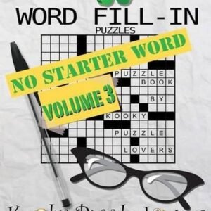 Word Fill-In, Volume 3 - No Starter Word by Kooky Puzzle Lovers (English) Paperb