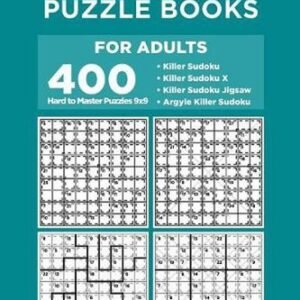 Variety Puzzle Books for Adults - 400 Hard to Master Puzzles 9x9: Killer Sudoku,