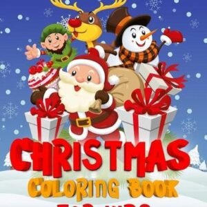 Adorable Christmas Coloring Book For Kids & Toddlers: 40+ Cute Drawings For Pain