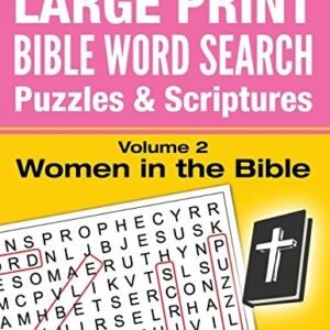 LARGE PRINT - BIBLE WORD SEARCH PUZZLES WITH SCRIPTURES, By Akili Kumasi **NEW**