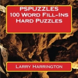 PSPUZZLES 100 WORD FILL-INS HARD PUZZLES By Larry Harrington **BRAND NEW**