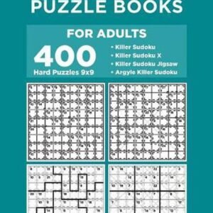 Variety Puzzle Books for Adults - 400 Hard Puzzles 9x9: Killer Sudoku, Killer Su