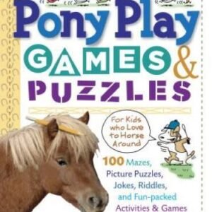 Pony Play Games & Puzzles (Storey's Games & Puzzles) - Paperback - GOOD