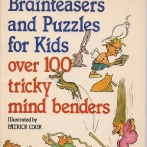 Brain Teasers and Puzzles for Kids: Over 100 Tricky Mind... Paperback / softback