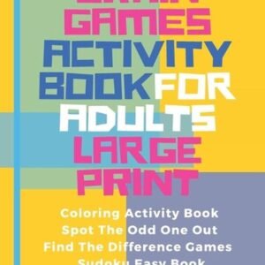 Brain Games Activity Book For Adults Large Print: Activity Book Adult Featuring