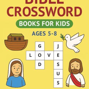 Bible Crossword Books for Kids Ages 5–8: 77 Fun and Easy Puzzles with Clues from