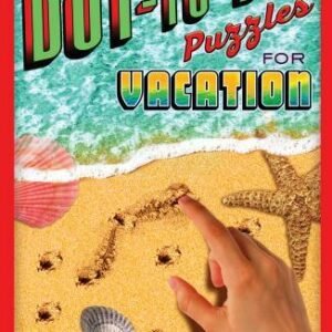 Dot-To-Dot Puzzles for Vacation by Conceptis Puzzles