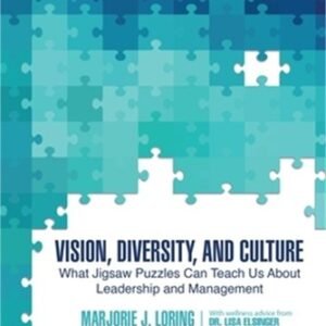 Vision, Diversity, and Culture: What Jigsaw Puzzles Can Teach Us about Leadershi