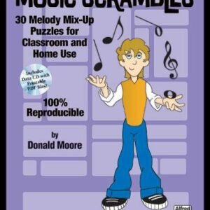 Music Scrambles: 30 Melody Mix-Up Puzzles for Classroom and Home Use (Book & CD